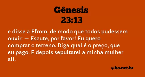 Gênesis 23:13 NTLH
