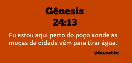 Gênesis 24:13 NTLH