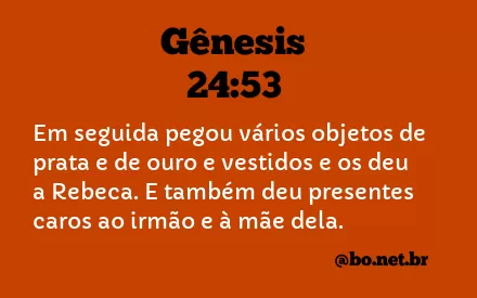 Gênesis 24:53 NTLH