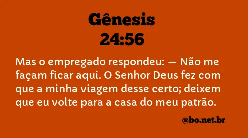 Gênesis 24:56 NTLH