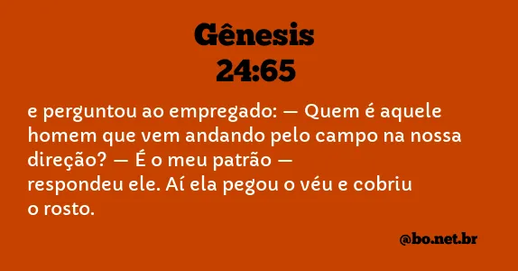 Gênesis 24:65 NTLH