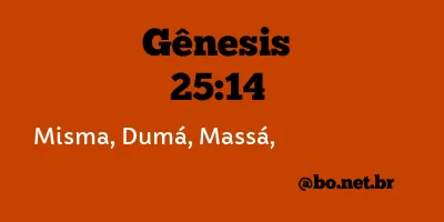 Gênesis 25:14 NTLH