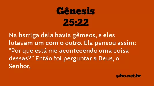 Gênesis 25:22 NTLH