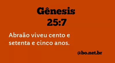 Gênesis 25:7 NTLH
