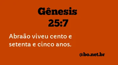 Gênesis 25:7 NTLH