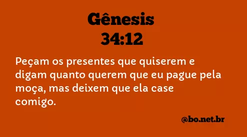 Gênesis 34:12 NTLH