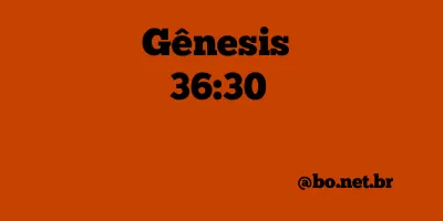 Gênesis 36:30 NTLH
