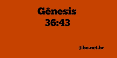 Gênesis 36:43 NTLH