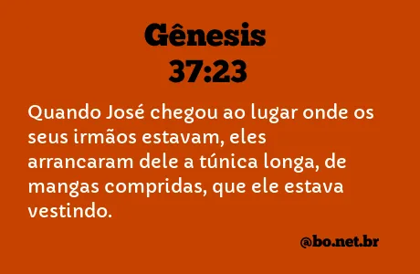 Gênesis 37:23 NTLH