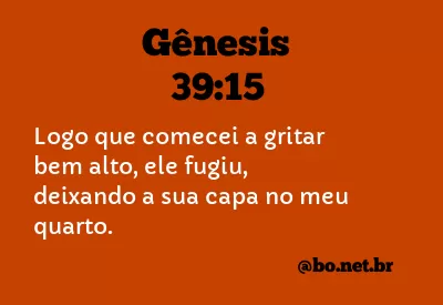 Gênesis 39:15 NTLH