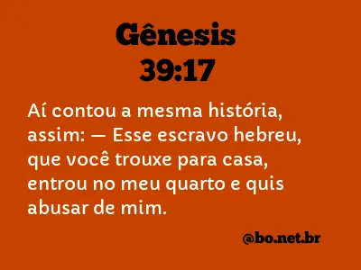 Gênesis 39:17 NTLH