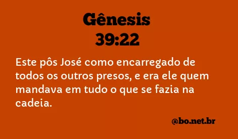 Gênesis 39:22 NTLH
