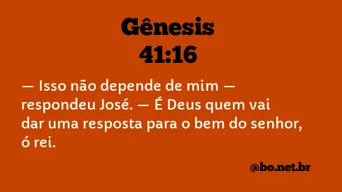 Gênesis 41:16 NTLH