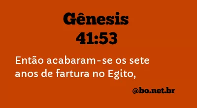 Gênesis 41:53 NTLH