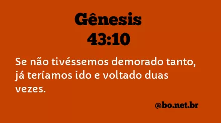 Gênesis 43:10 NTLH