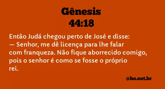 Gênesis 44:18 NTLH