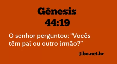 Gênesis 44:19 NTLH