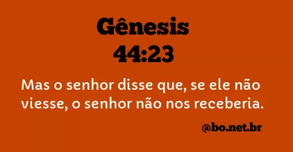 Gênesis 44:23 NTLH