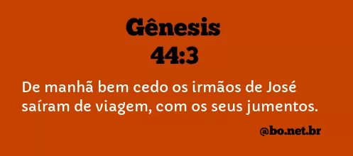Gênesis 44:3 NTLH