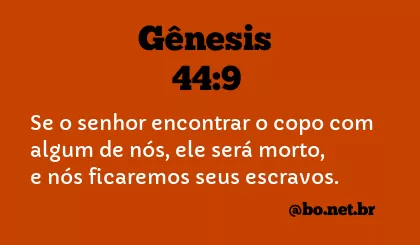 Gênesis 44:9 NTLH