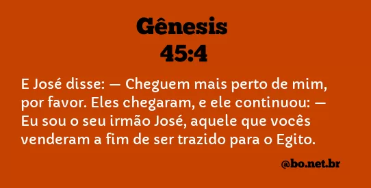 Gênesis 45:4 NTLH
