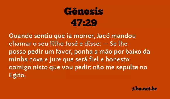 Gênesis 47:29 NTLH