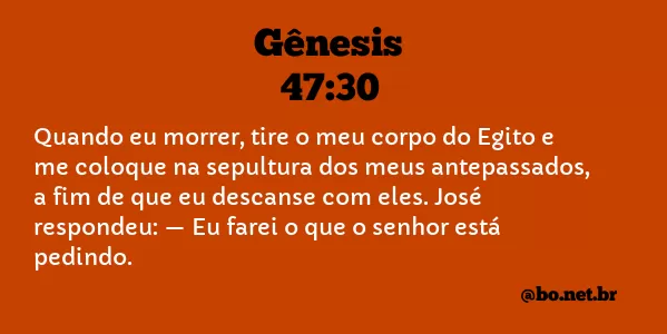 Gênesis 47:30 NTLH