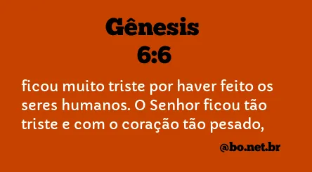 Gênesis 6:6 NTLH