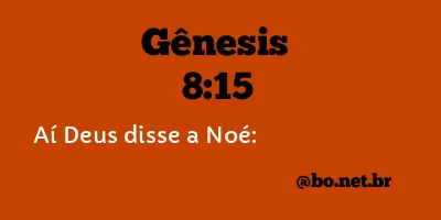 Gênesis 8:15 NTLH