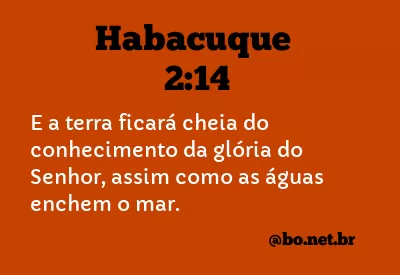 Habacuque 2:14 NTLH