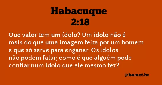 Habacuque 2:18 NTLH