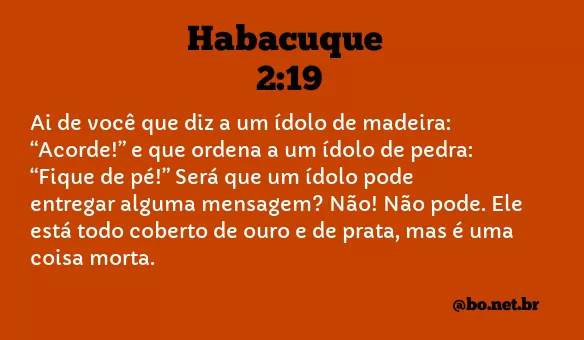 Habacuque 2:19 NTLH