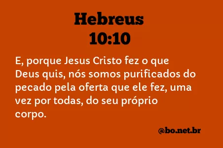 Hebreus 10:10 NTLH