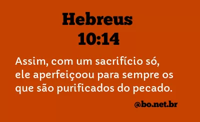 Hebreus 10:14 NTLH