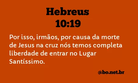 Hebreus 10:19 NTLH