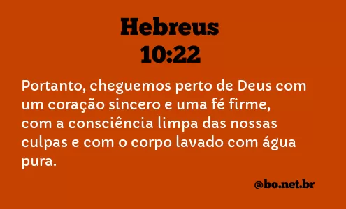Hebreus 10:22 NTLH