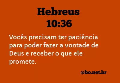 Hebreus 10:36 NTLH