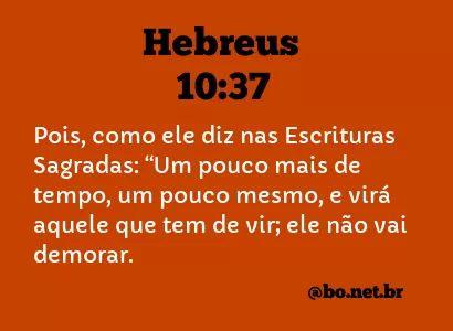 Hebreus 10:37 NTLH