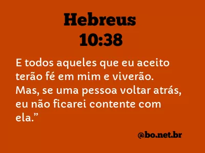 Hebreus 10:38 NTLH