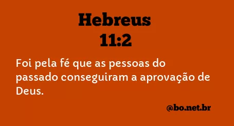 Hebreus 11:2 NTLH