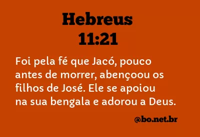 Hebreus 11:21 NTLH