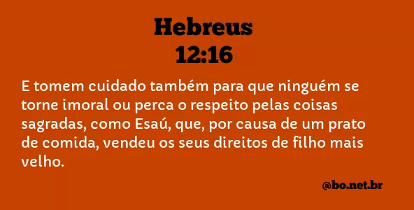 Hebreus 12:16 NTLH