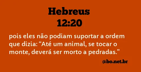 Hebreus 12:20 NTLH