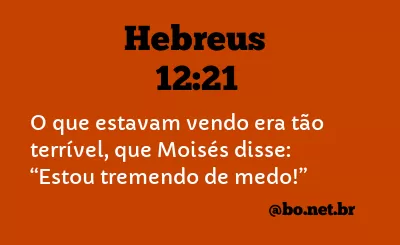 Hebreus 12:21 NTLH