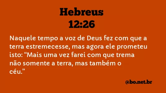 Hebreus 12:26 NTLH