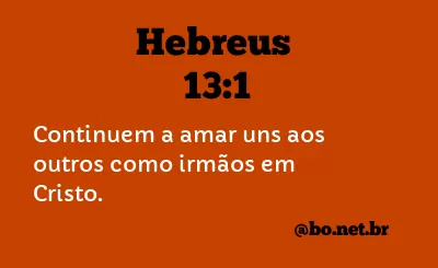 Hebreus 13:1 NTLH