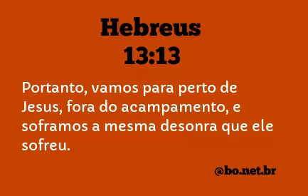 Hebreus 13:13 NTLH