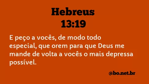 Hebreus 13:19 NTLH