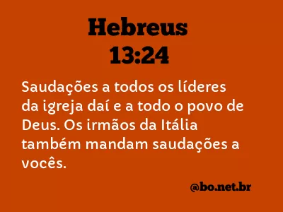 Hebreus 13:24 NTLH