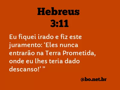 Hebreus 3:11 NTLH